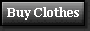 [buy clothes]