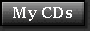 [my cds]